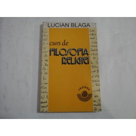 CURS DE FILOSOFIA RELIGIEI - LUCIAN BLAGA